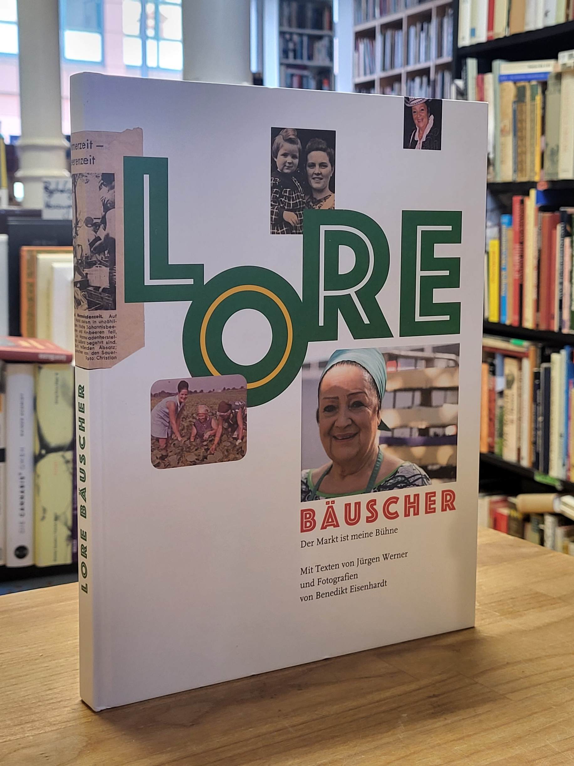 Werner, Lore Bäuscher – Der Markt ist meine Bühne Werner, Lore Bäuscher – Der Markt ist meine Bühne