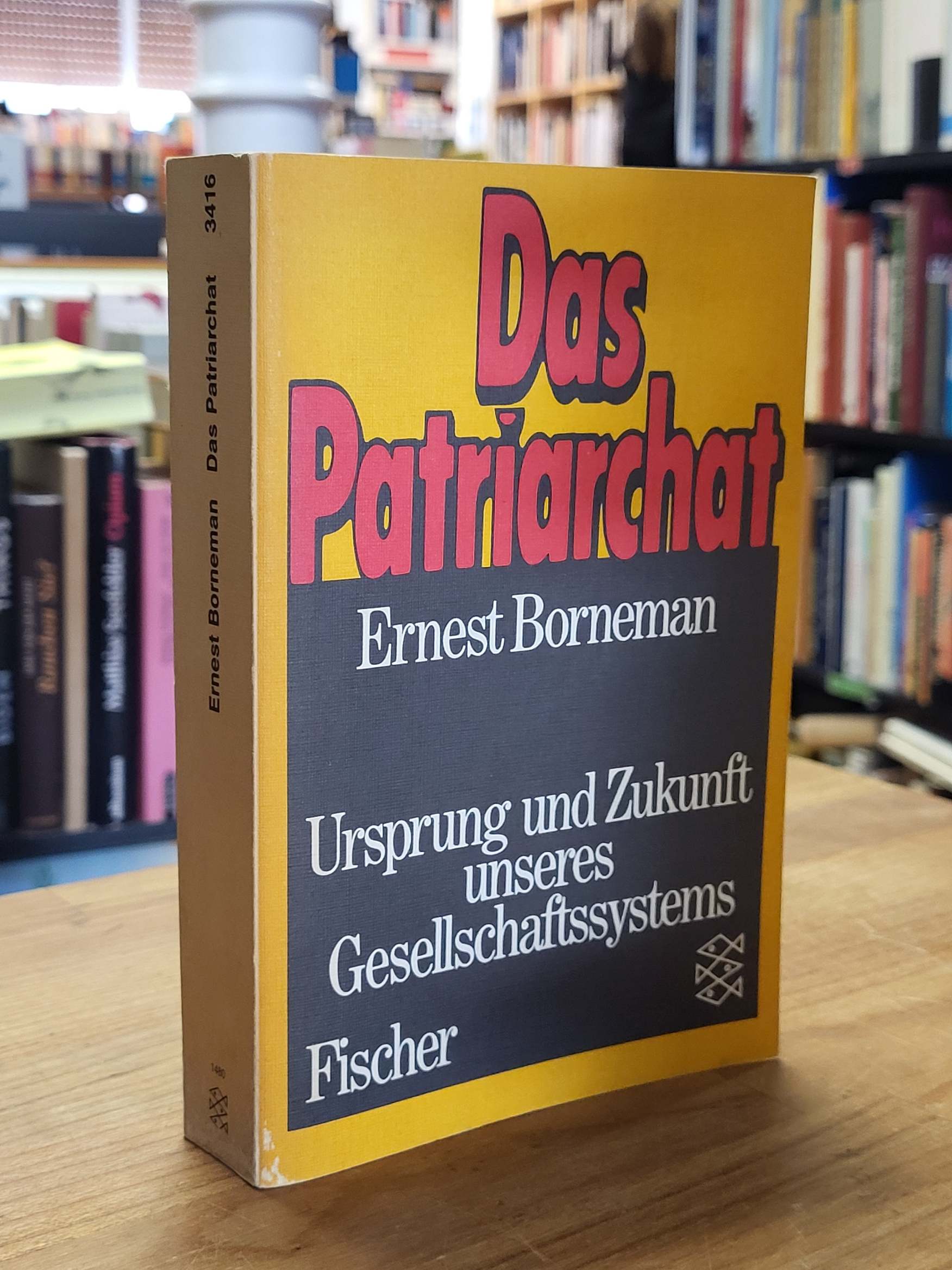 Borneman, Das Patriarchat – Ursprung und Zukunft unseres Gesellschaftssystems, Borneman, Das Patriarchat – Ursprung und Zukunft unseres Gesellschaftssystems,