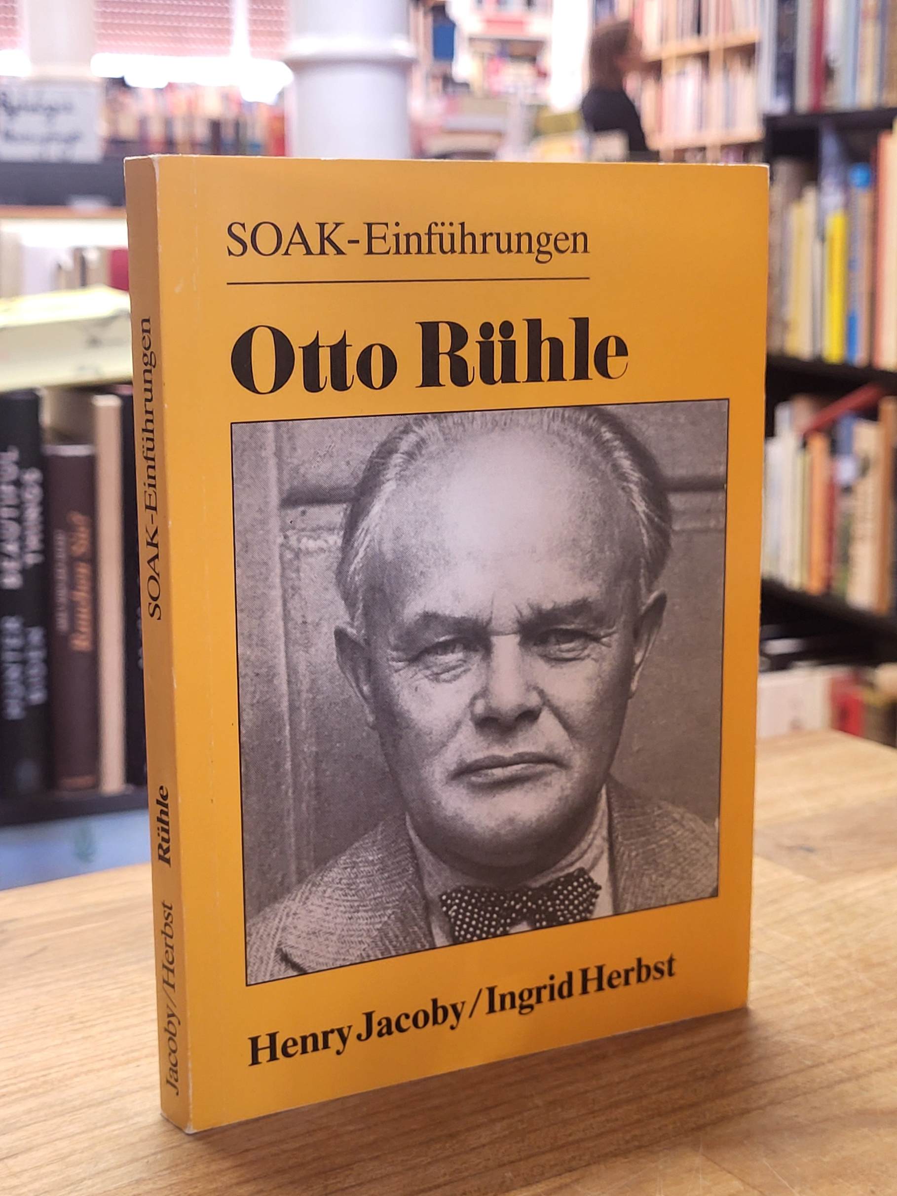 Otto Rühle zur Einführung,