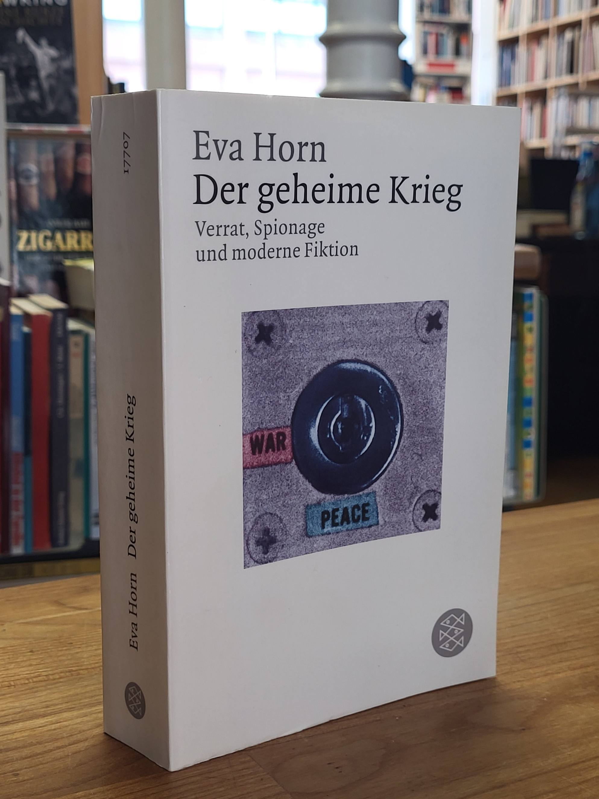 Horn, Der geheime Krieg – Verrat, Spionage und moderne Fiktion,