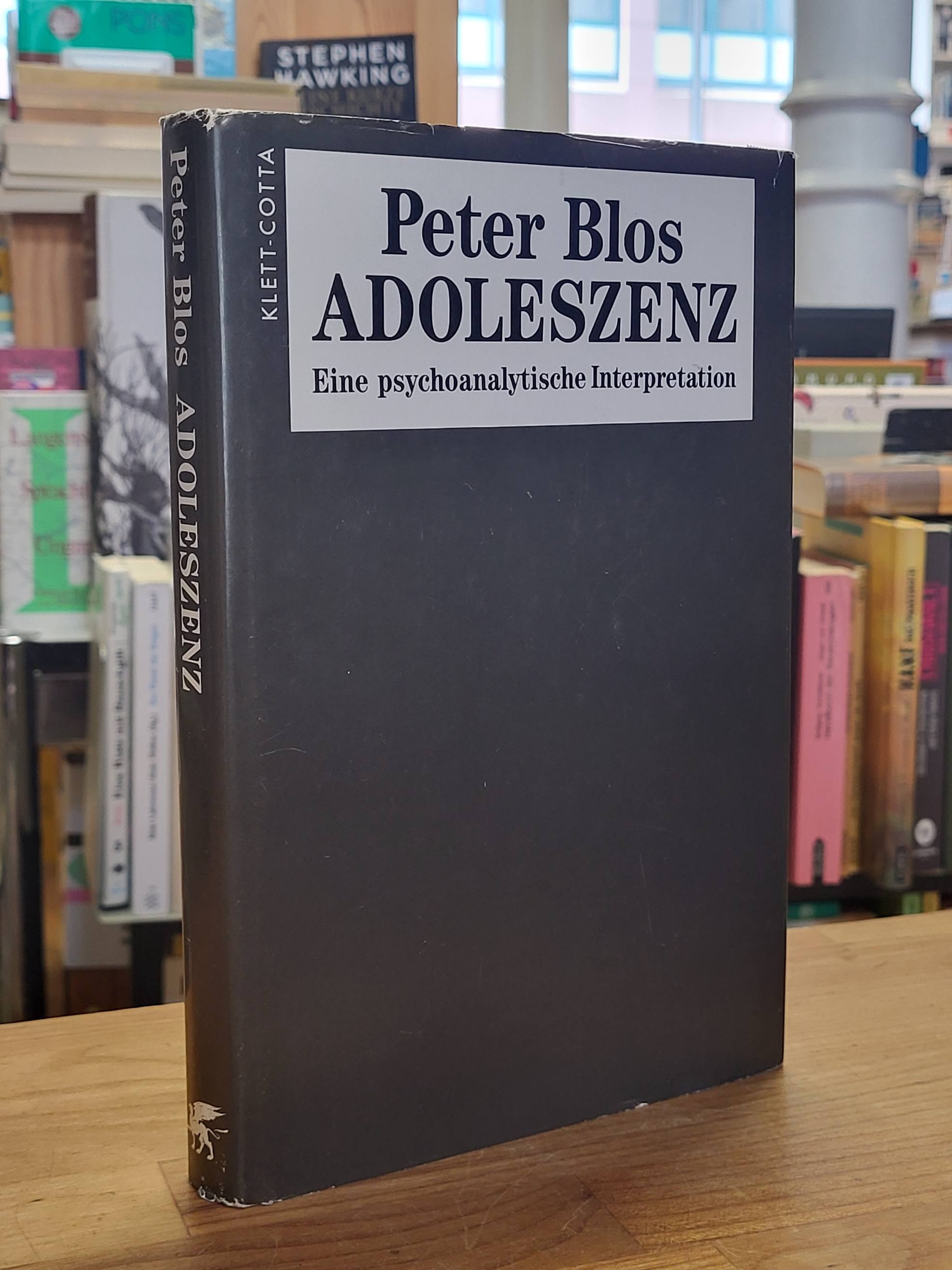 Blos, Adoleszenz – Eine psychoanalytische Interpretation, Blos, Adoleszenz – Eine psychoanalytische Interpretation,
