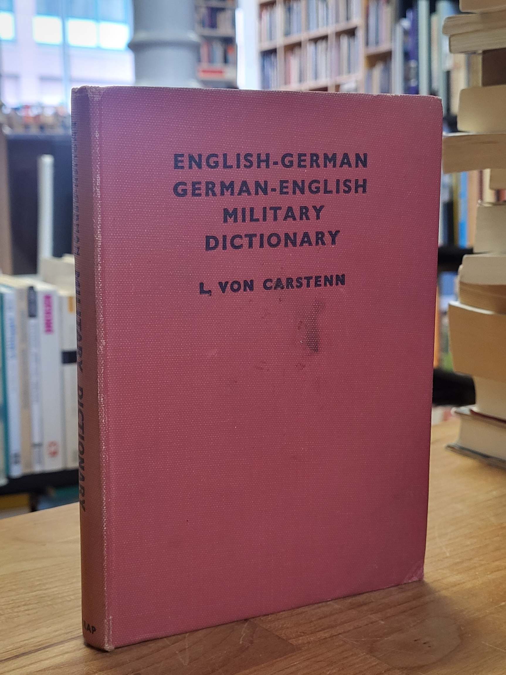 Carstenn, Englisch / Deutsch – Deutsch / Englisch – Franckh’s Militär-Wörterbüch