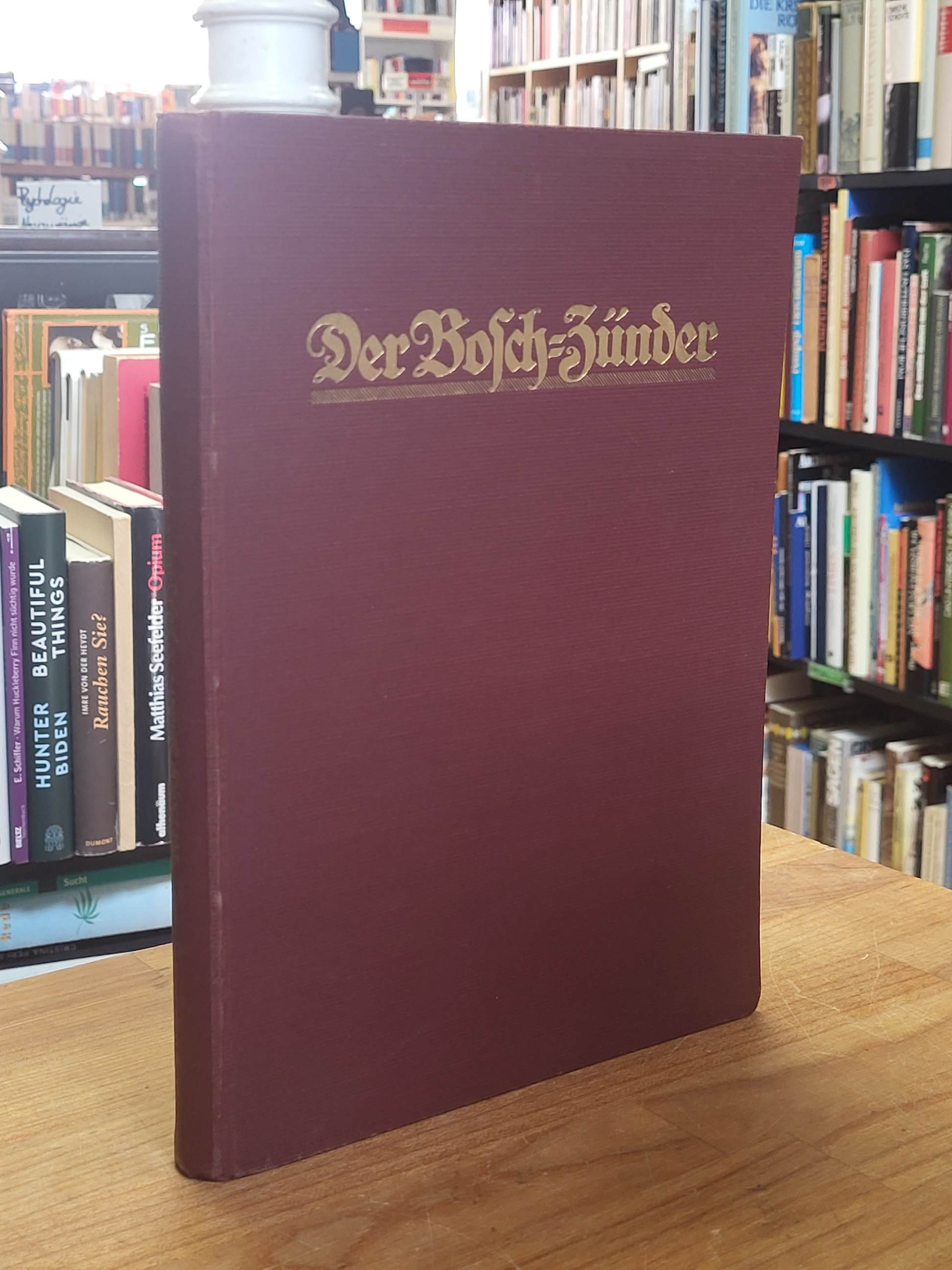 Robert Bosch A.G. und der Bosch-Metallwerk A.G. (Hrsg.), Der Bosch-Zünder – 2. J