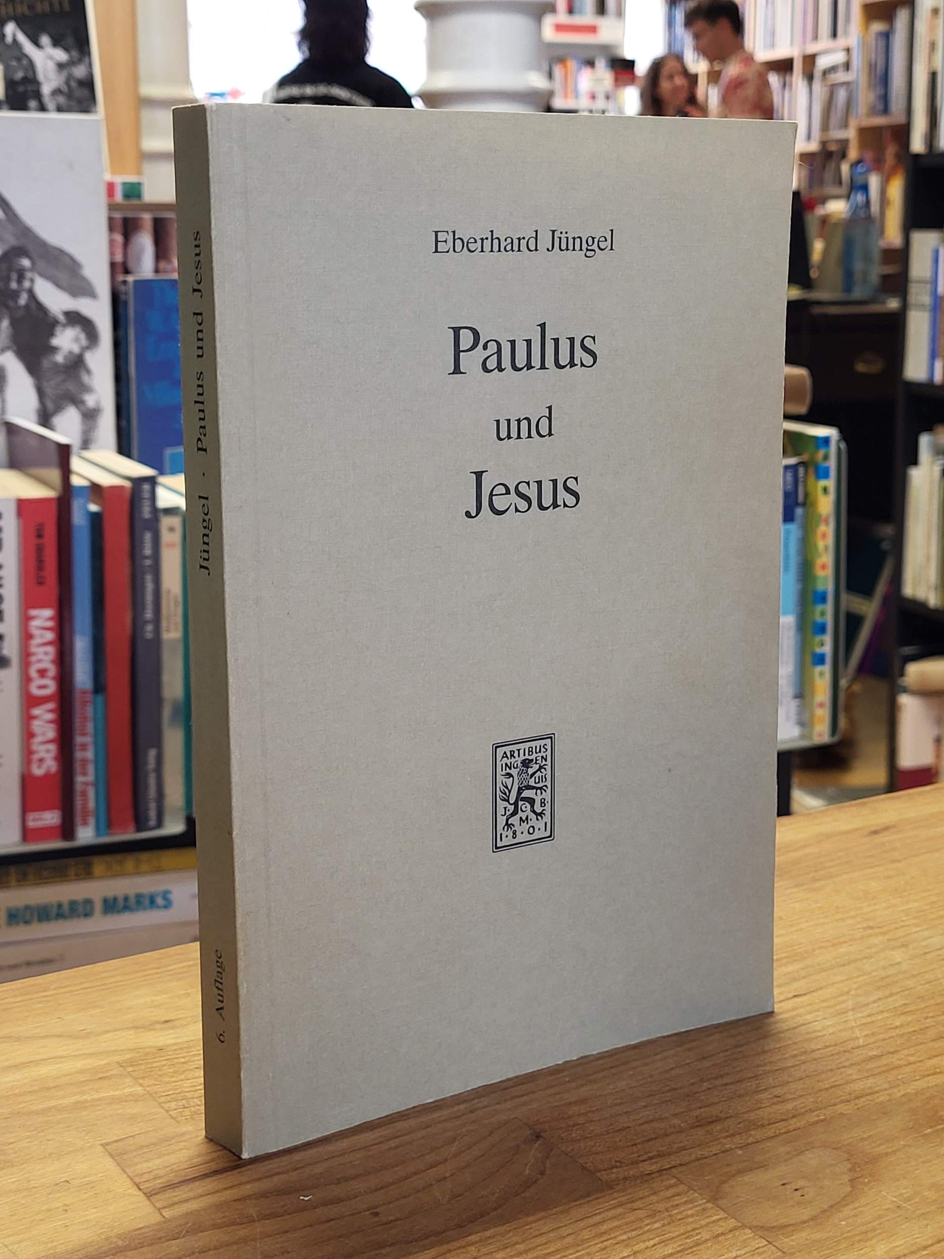 Jüngel, Paulus und Jesus, Jüngel, Paulus und Jesus,