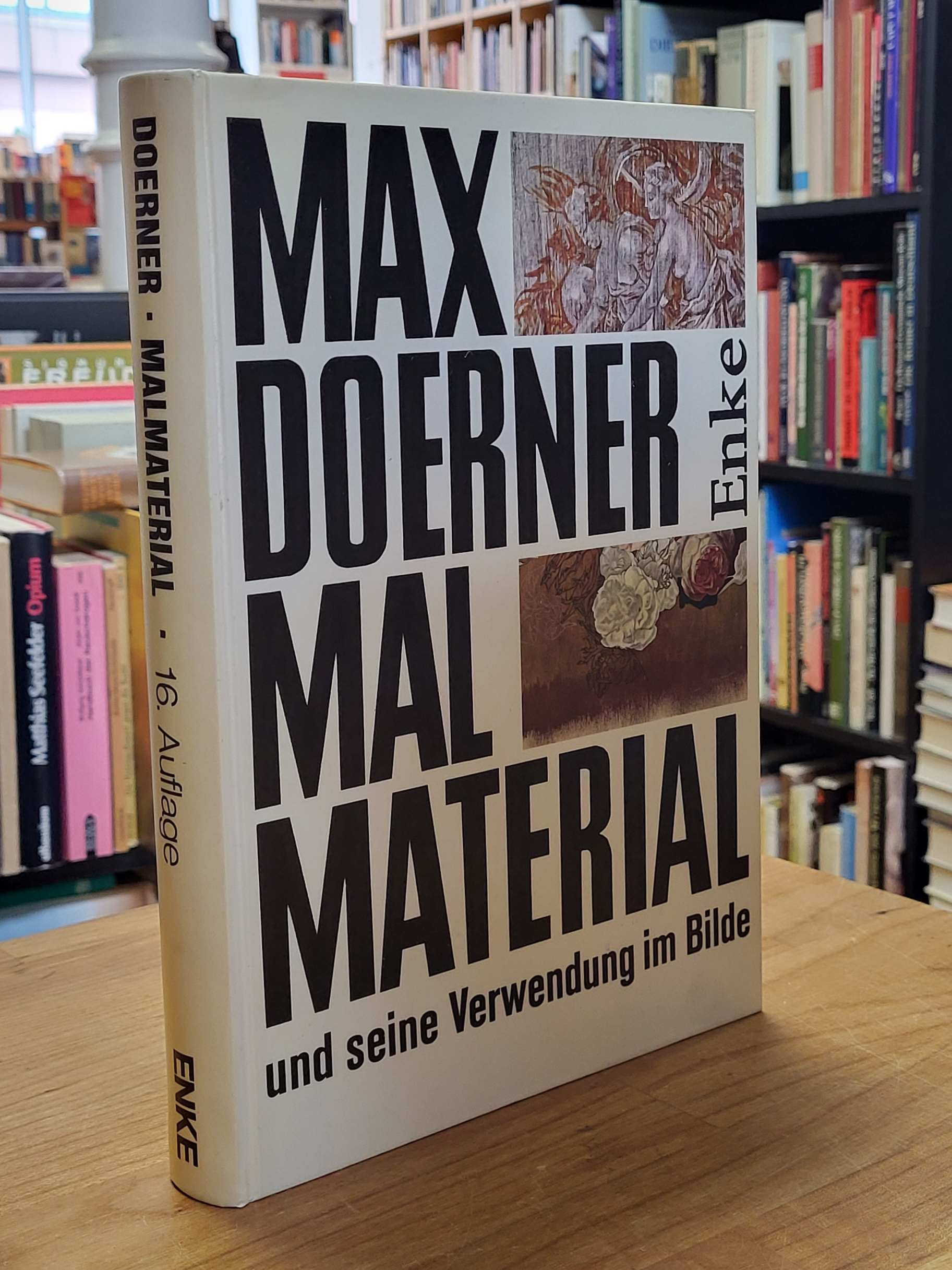 Doerner, Malmaterial und seine Verwendung im Bilde, Doerner, Malmaterial und seine Verwendung im Bilde,
