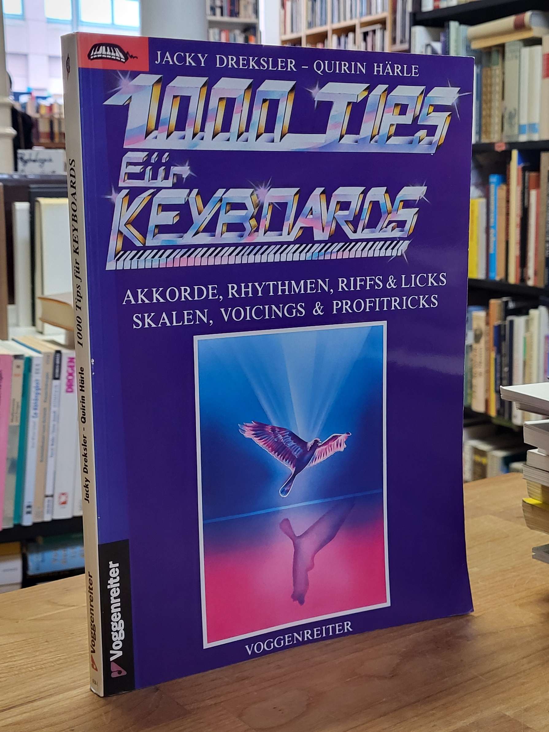 Dreksler, 1000 Tips für Keyboards – [Akkorde, Rhythmen, Riffs & Licks, Skalen, V Dreksler, 1000 Tips für Keyboards – [Akkorde, Rhythmen, Riffs & Licks, Skalen, V