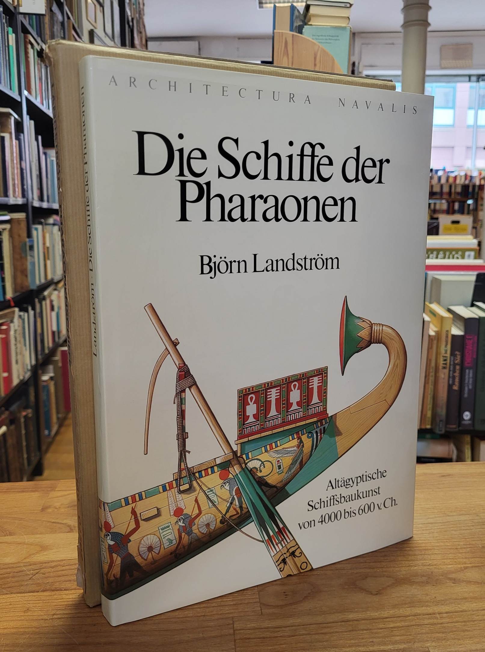 Landstöm, Die Schiffe der Pharaonen – Altägyptische Schiffsbaukunst von 4000 bis Landstöm, Die Schiffe der Pharaonen – Altägyptische Schiffsbaukunst von 4000 bis
