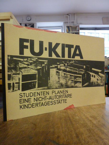 Entwurfsgruppe FU-Kita Entwurfsgruppe FU-Kita