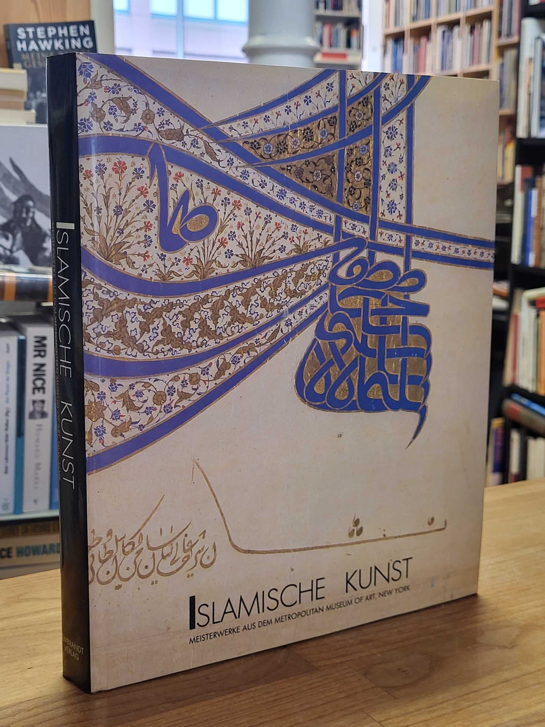Islamische Kunst – Meisterwerke aus dem Metropolitan Museum of Art New York = Th Islamische Kunst – Meisterwerke aus dem Metropolitan Museum of Art New York = Th
