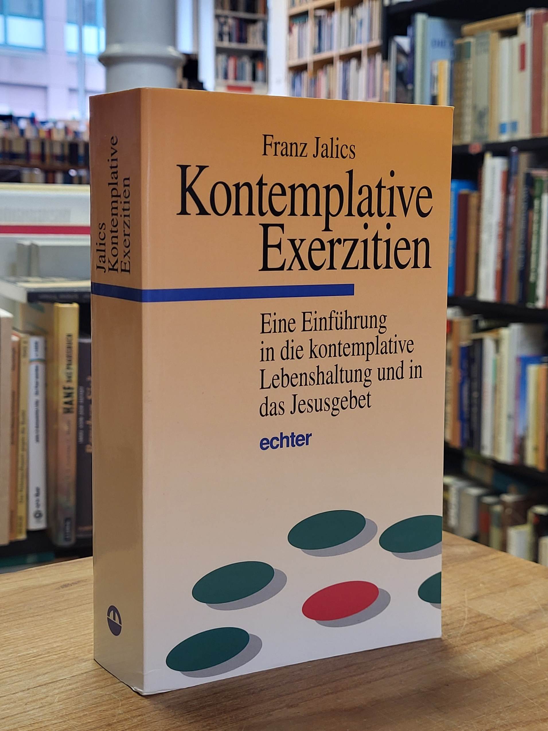 Jalics, Kontemplative Exerzitien – Eine Einführung in die kontemplative Lebensha