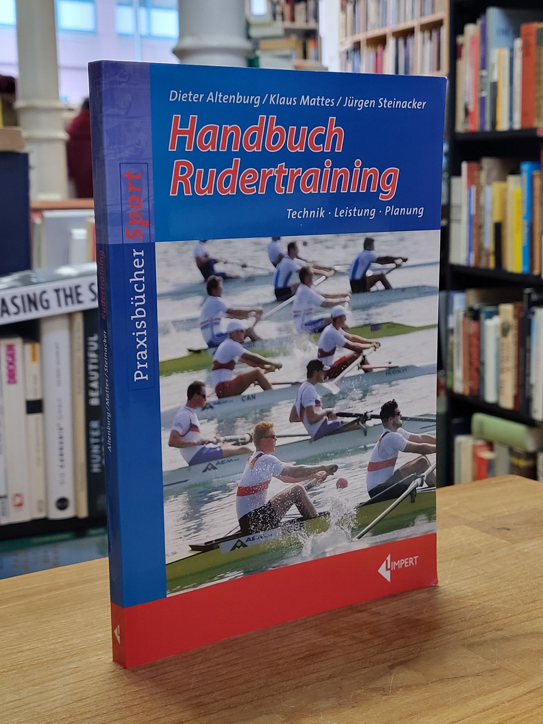Altenburg, Handbuch Rudertraining – Technik, Leistung, Planung, Altenburg, Handbuch Rudertraining – Technik, Leistung, Planung,