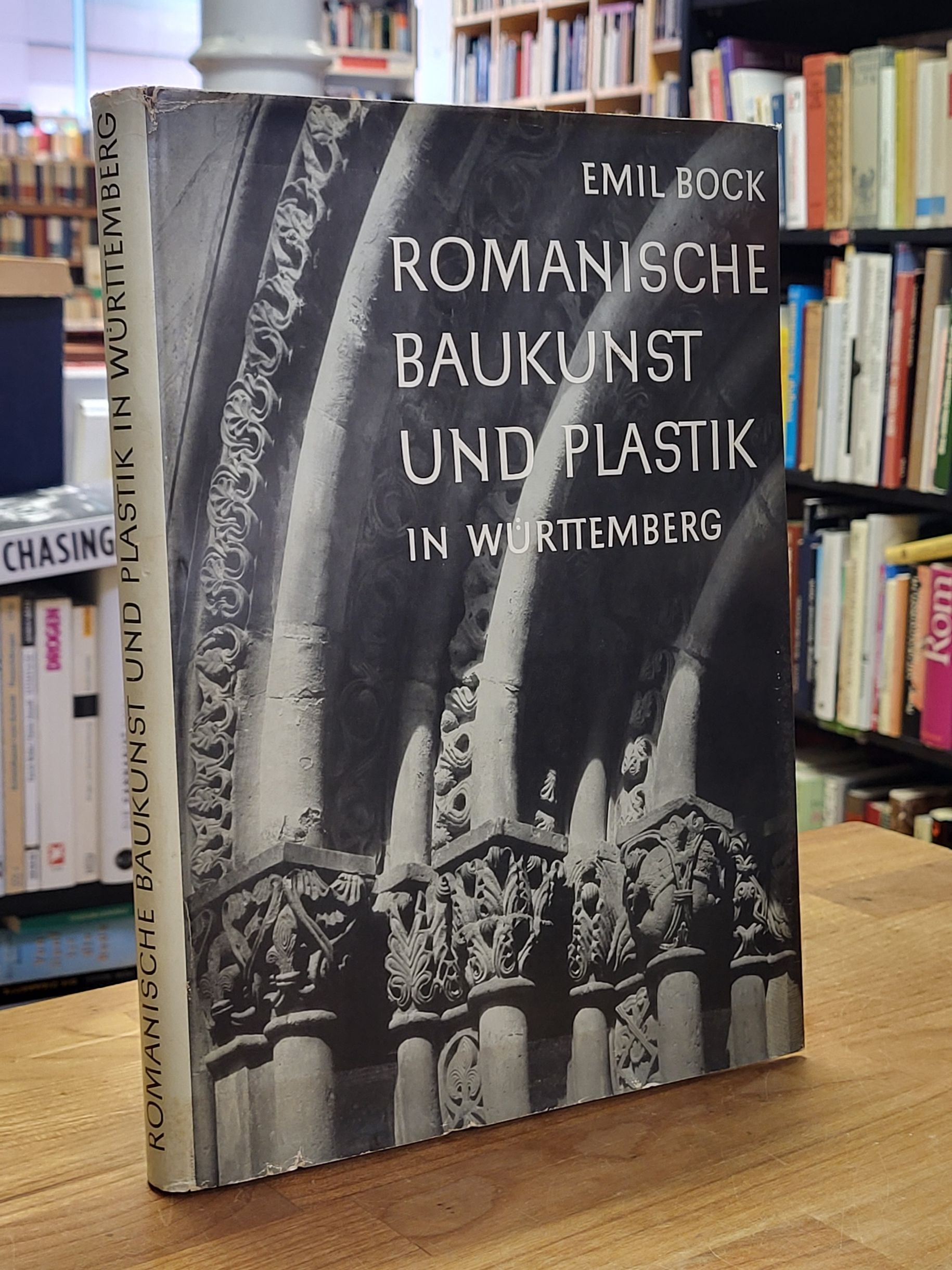 Bock, Romanische Baukunst und Plastik in Württemberg – Ein Kapitel Kulturgeschic Bock, Romanische Baukunst und Plastik in Württemberg – Ein Kapitel Kulturgeschic