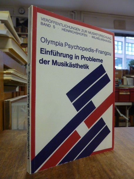 Psychopedis-Frangou, Einführung in Probleme der Musikästhetik, Psychopedis-Frangou, Einführung in Probleme der Musikästhetik,