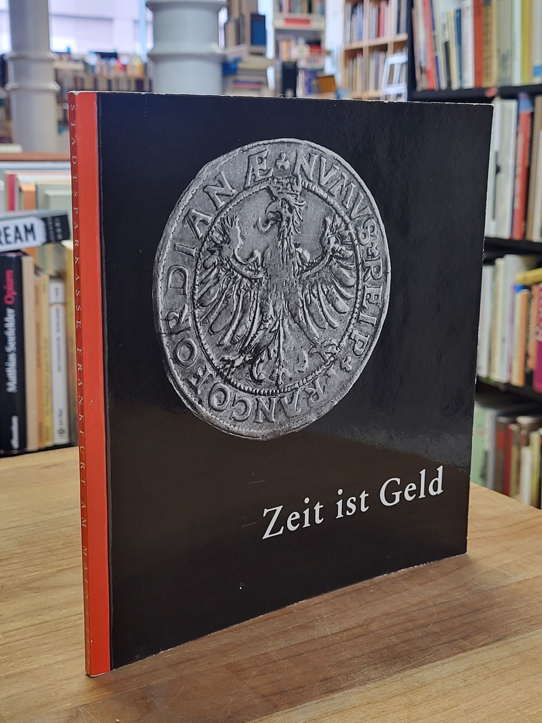 Stadtsparkasse Frankfurt am Main (Hrsg.), Zeit ist Geld,