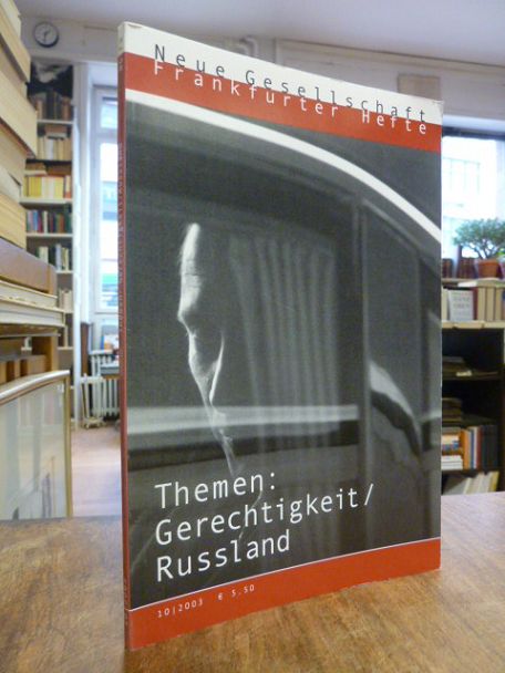 Glotz, Die neue Gesellschaft / Frankfurter Hefte, Nr. 10 / 2003, Themen: Gerecht Glotz, Die neue Gesellschaft / Frankfurter Hefte, Nr. 10 / 2003, Themen: Gerecht