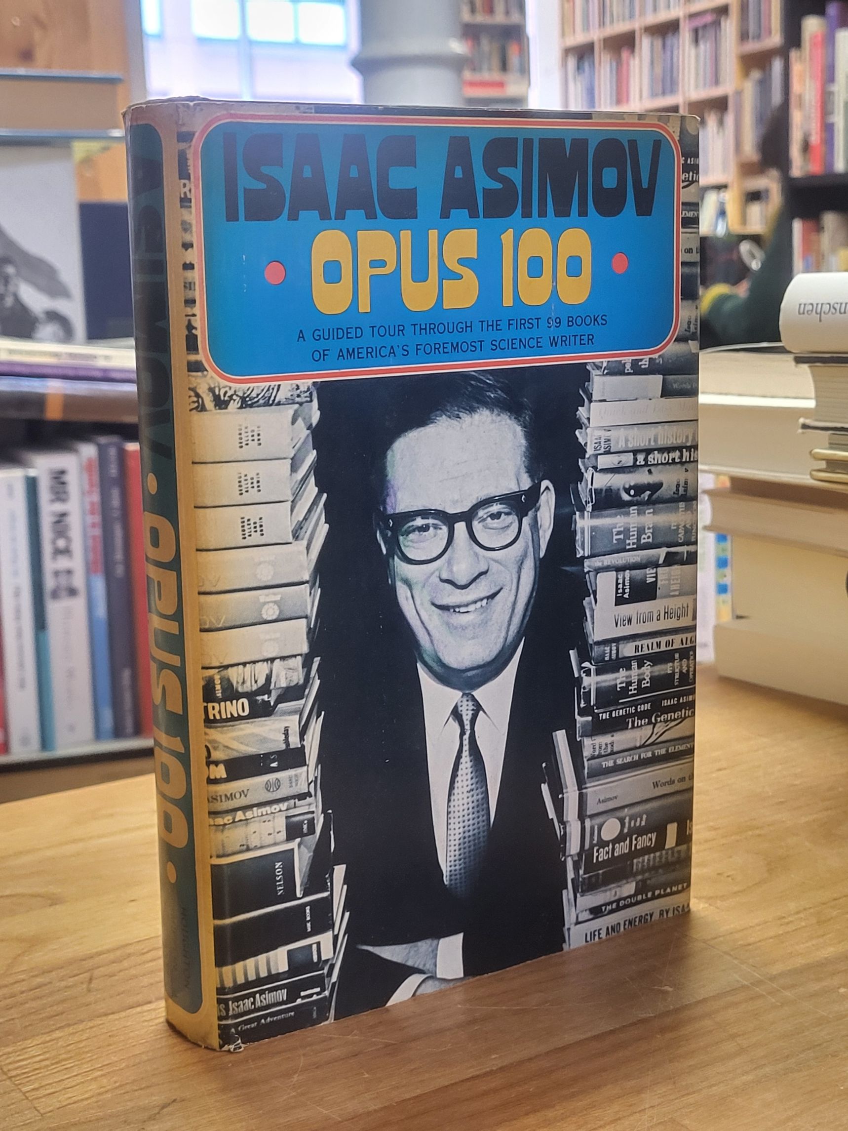 Asimov, Opus 100 – [A Guided Tour Through the First 59 Books of America’s Foremo