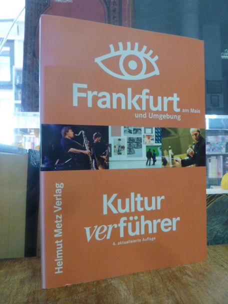 Kultur-ver-führer Frankfurt am Main und Umgebung, Kultur-ver-führer Frankfurt am Main und Umgebung,