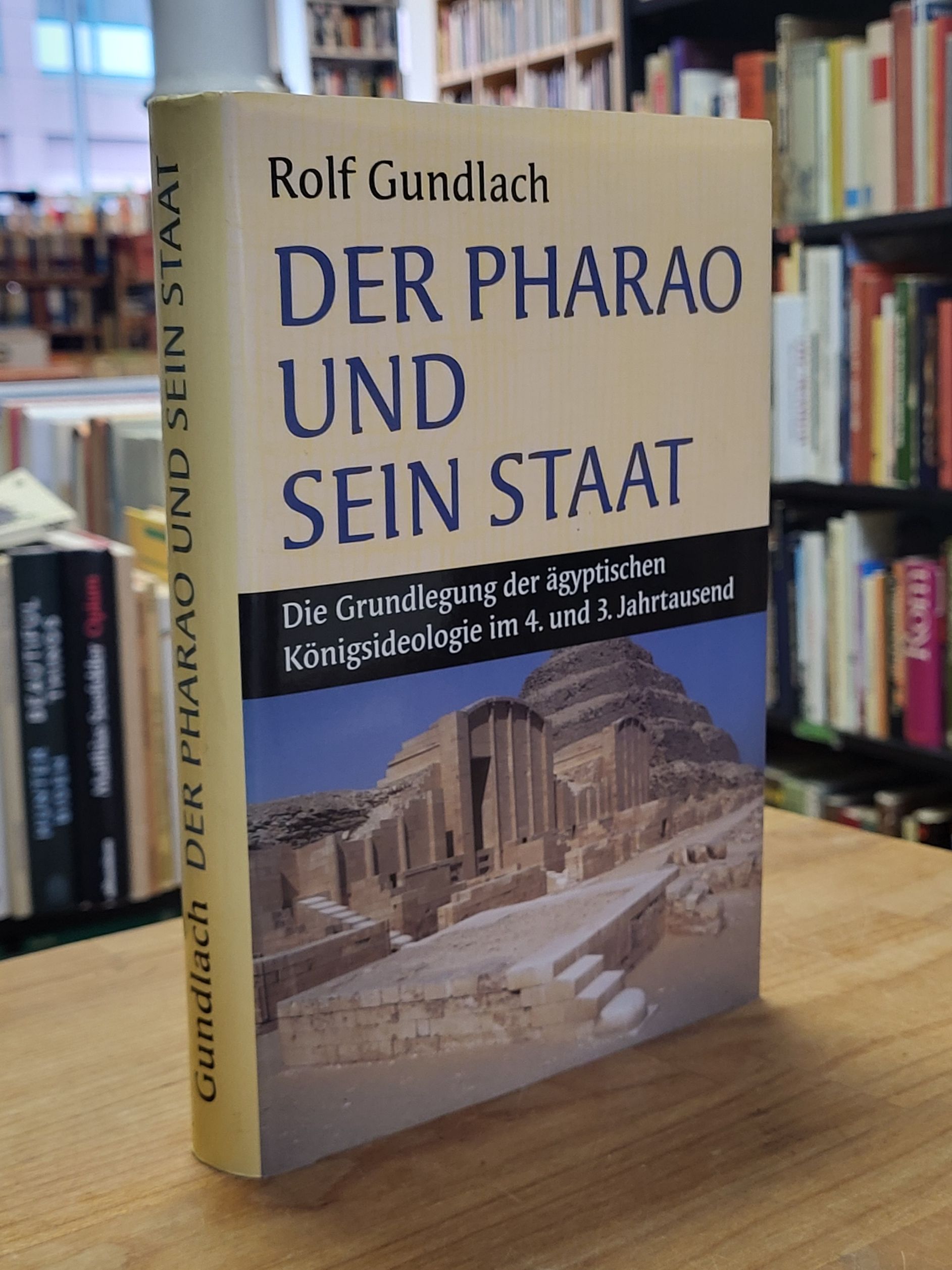 Der Pharao und sein Staat,