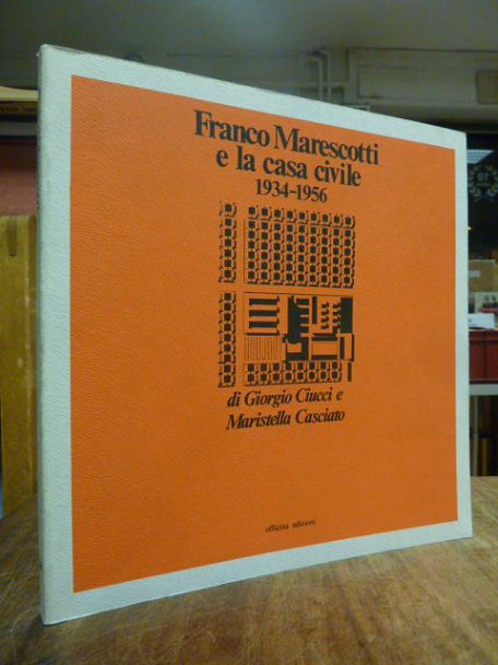Ciucci, Franco Marescotti e la casa civile, 1934 – 1956,