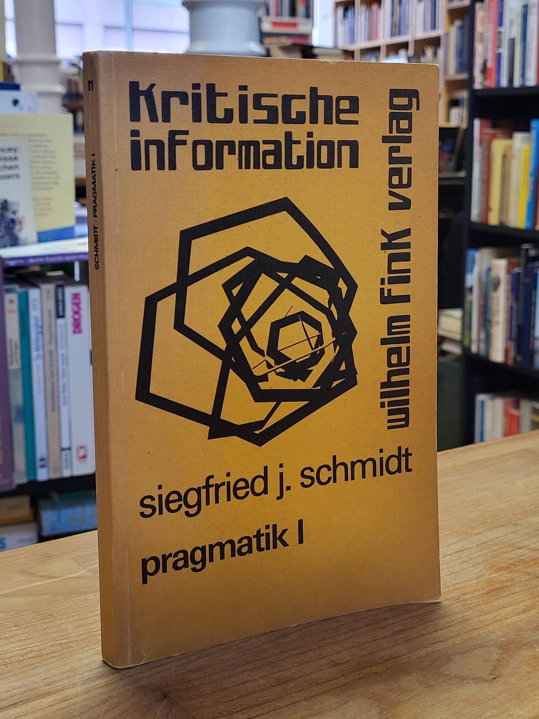 Schmidt, Pragmatik I – Interdisziplinäre Beiträge zur Erforschung der sprachlich