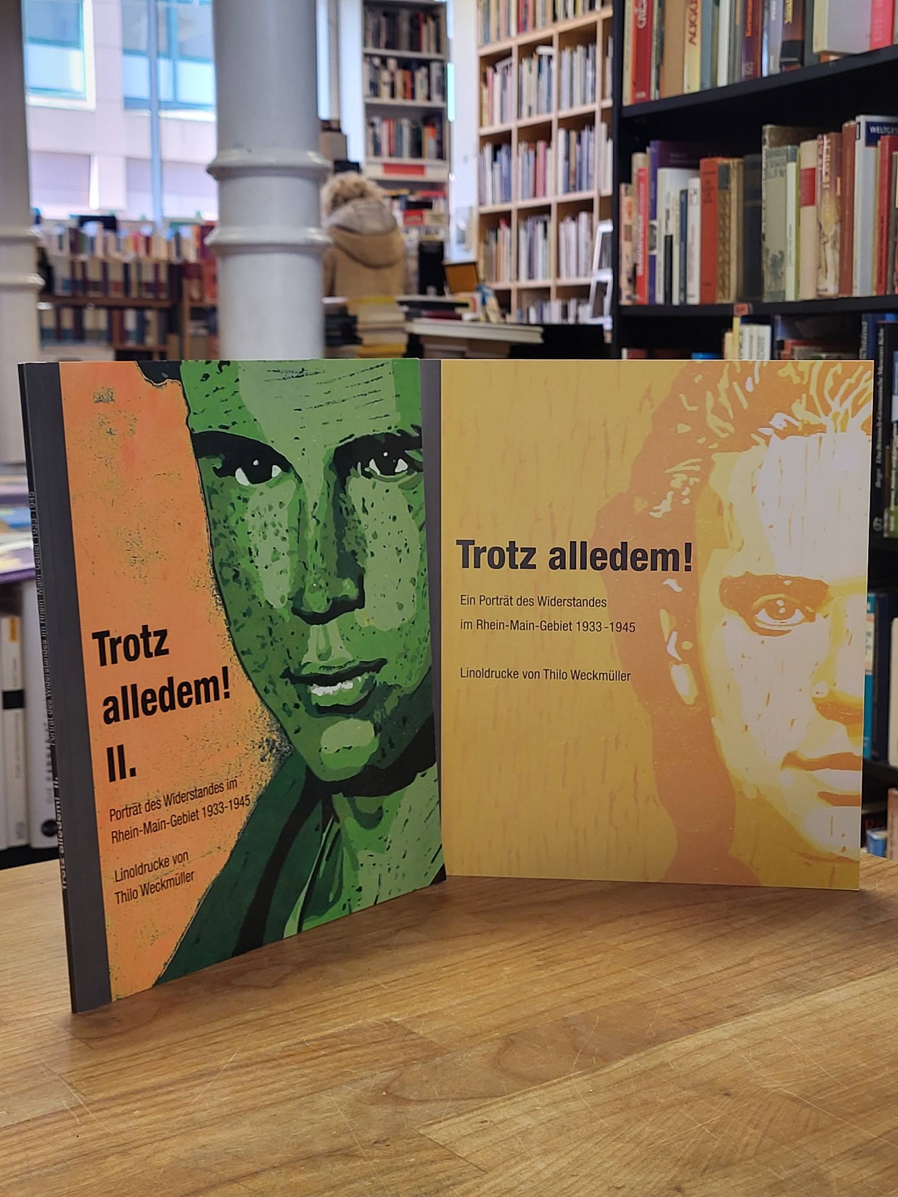 Weckmüller, Trotz alledem! – Ein Porträt des Widerstandes im Rhein-Main-Gebiet 1