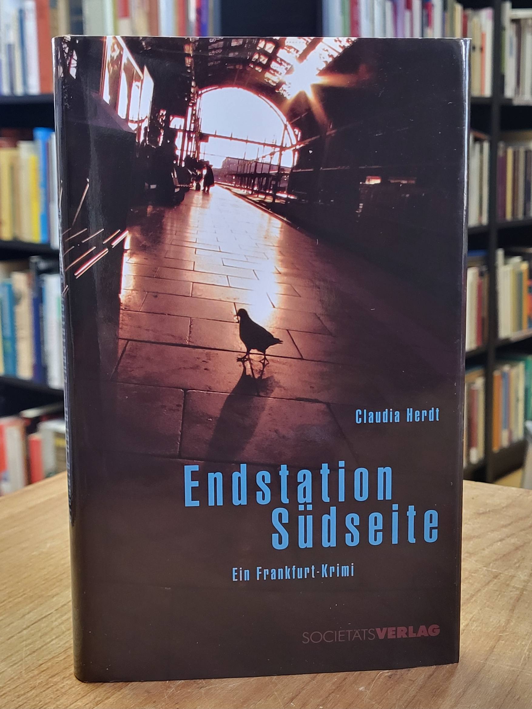 Herdt, Endstation Südseite – Ein Frankfurt-Krimi (signiert),
