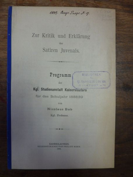 Bob, Zur Kritik und Erklärung der Satiren Juvenals, Bob, Zur Kritik und Erklärung der Satiren Juvenals,