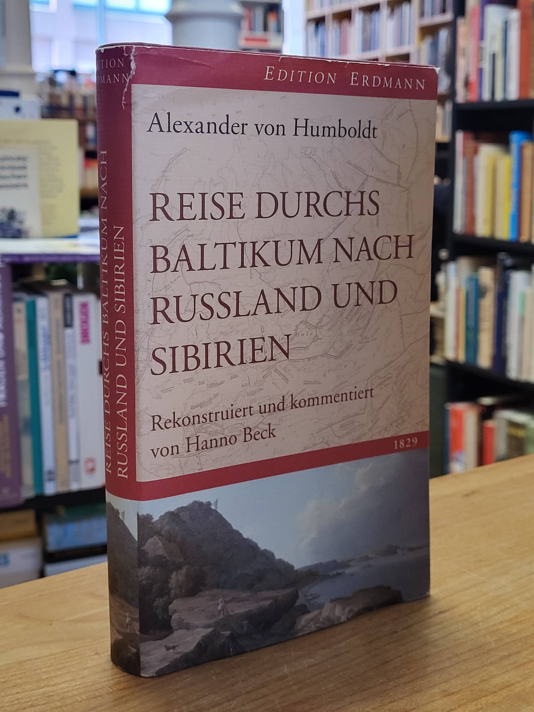 Humboldt, Reise durchs Baltikum nach Russland und Sibirien 1829,