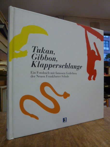 Neue Frankfurter Schule / Hartmann, Tukan, Gibbon, Klapperschlange – Ein Fotobuc Neue Frankfurter Schule / Hartmann, Tukan, Gibbon, Klapperschlange – Ein Fotobuc
