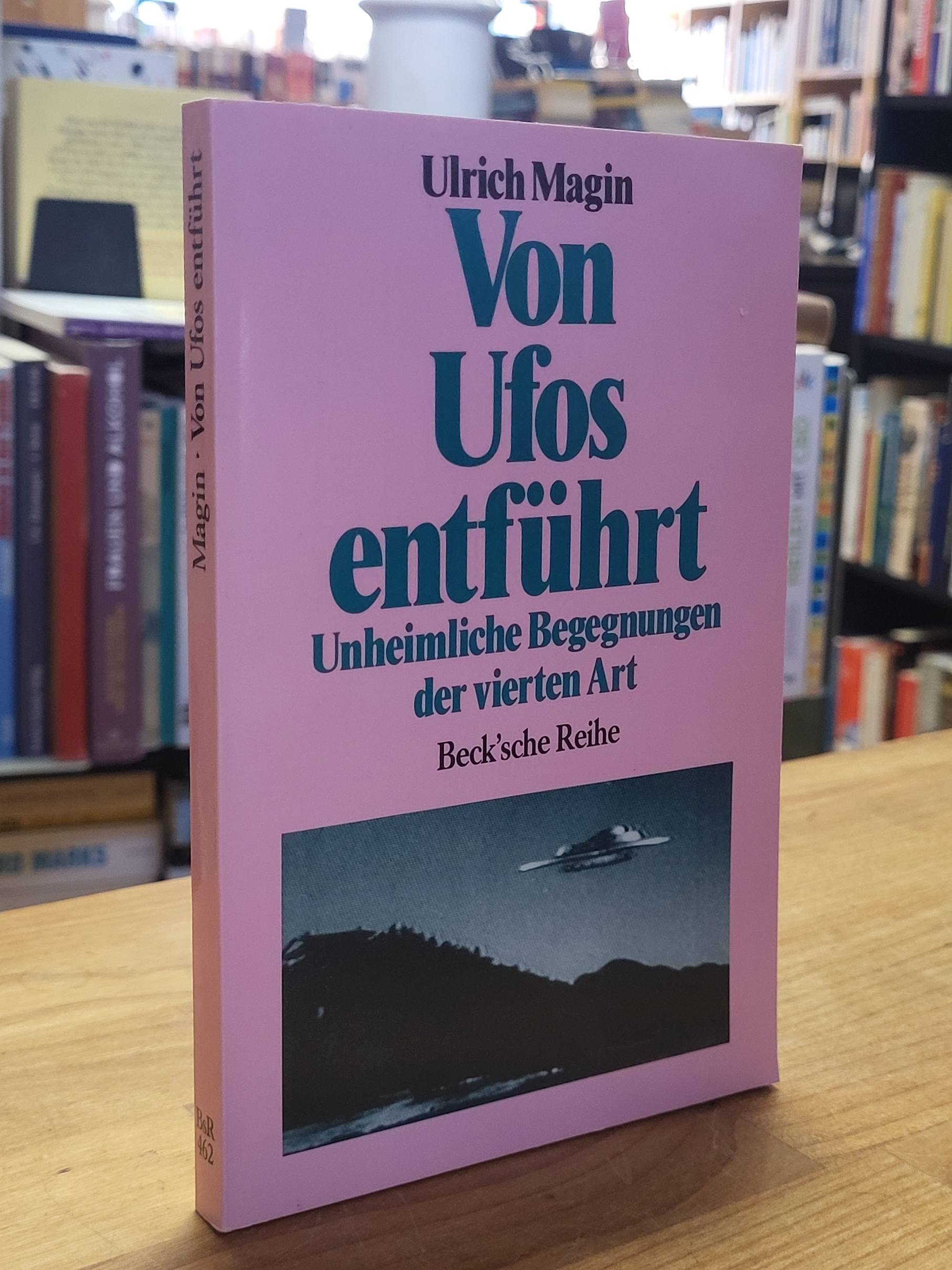 Magin, Von Ufos entführt – Unheimliche Begegnung der vierten Art, Magin, Von Ufos entführt – Unheimliche Begegnung der vierten Art,