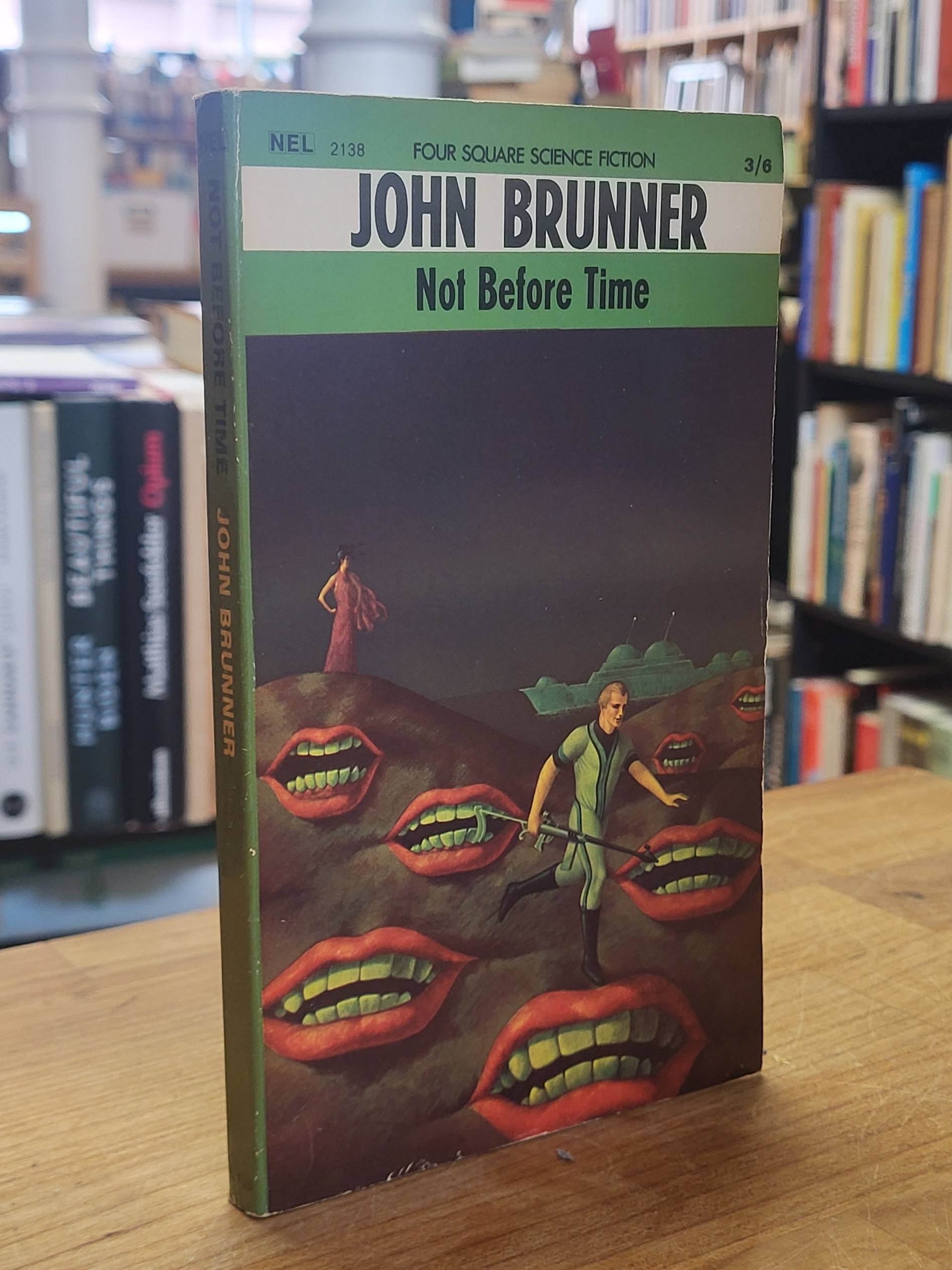 Brunner, Not Before Time, Brunner, Not Before Time,