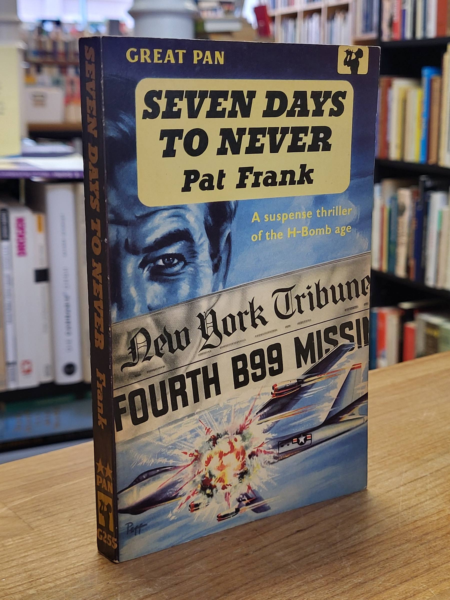 Frank, Seven Days to Never,