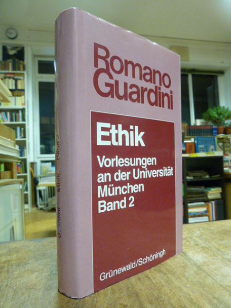 Guardini, Ethik – Vorlesungen an der Universität München, Band 2,