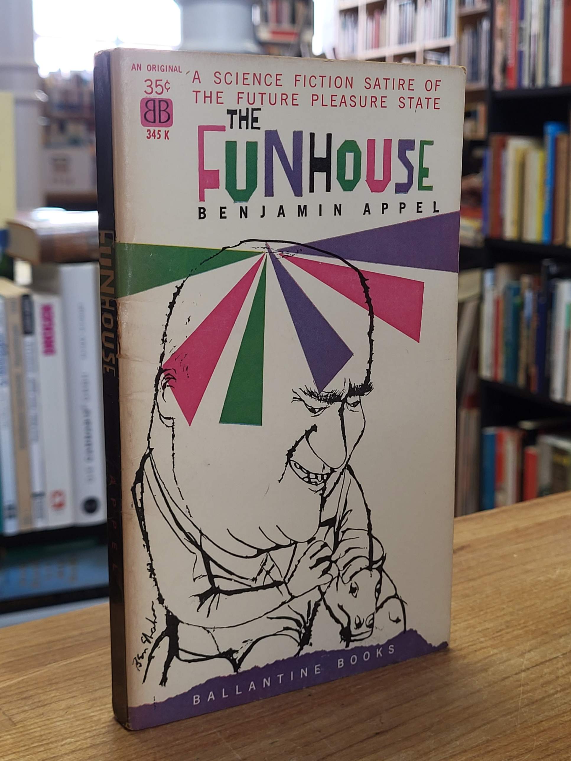 Appel, The Funhouse – A Science Fiction Satire of the Future Pleasure State, Appel, The Funhouse – A Science Fiction Satire of the Future Pleasure State,