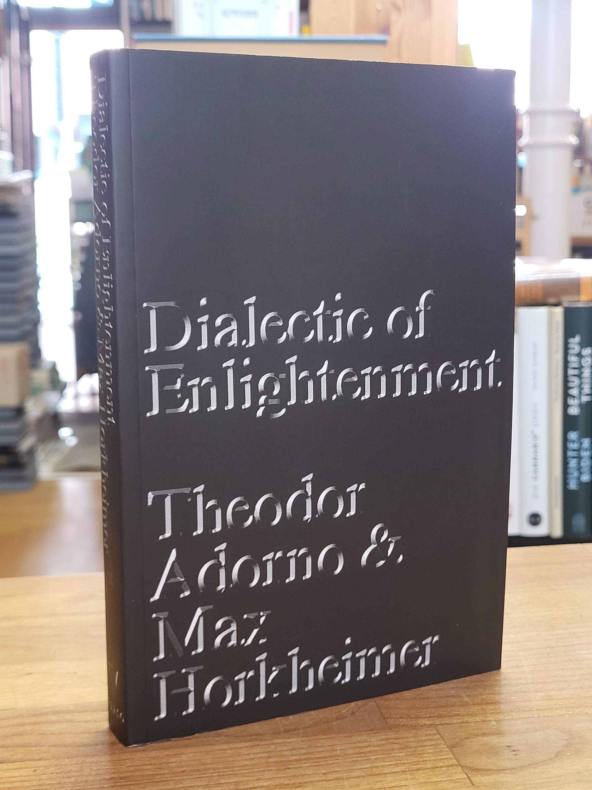 Adorno, Dialektic of Enlightment, Adorno, Dialektic of Enlightment,