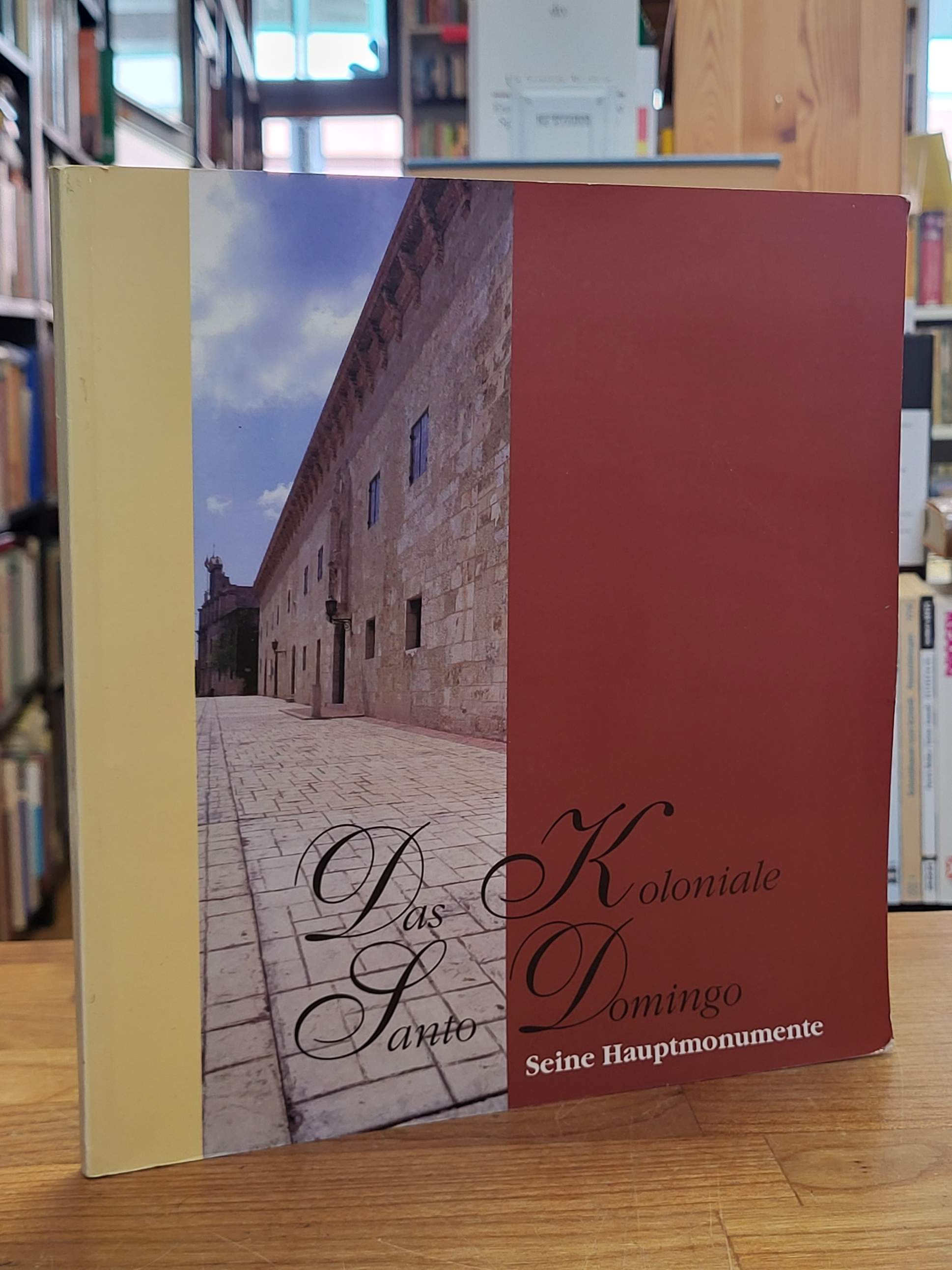 Marill, Das koloniale Santo Domingo – Seine Hauptmomente, Marill, Das koloniale Santo Domingo – Seine Hauptmomente,