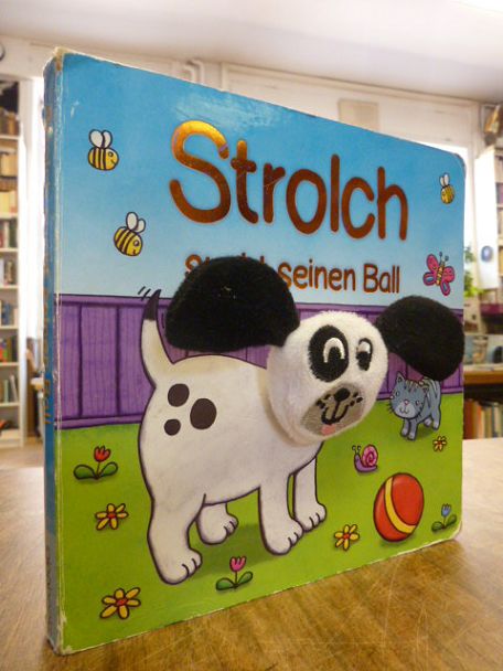 Fingerpuppen-Buch für Kleinkinder, Strolch sucht seinen Ball (mit Hundekopf-Fing