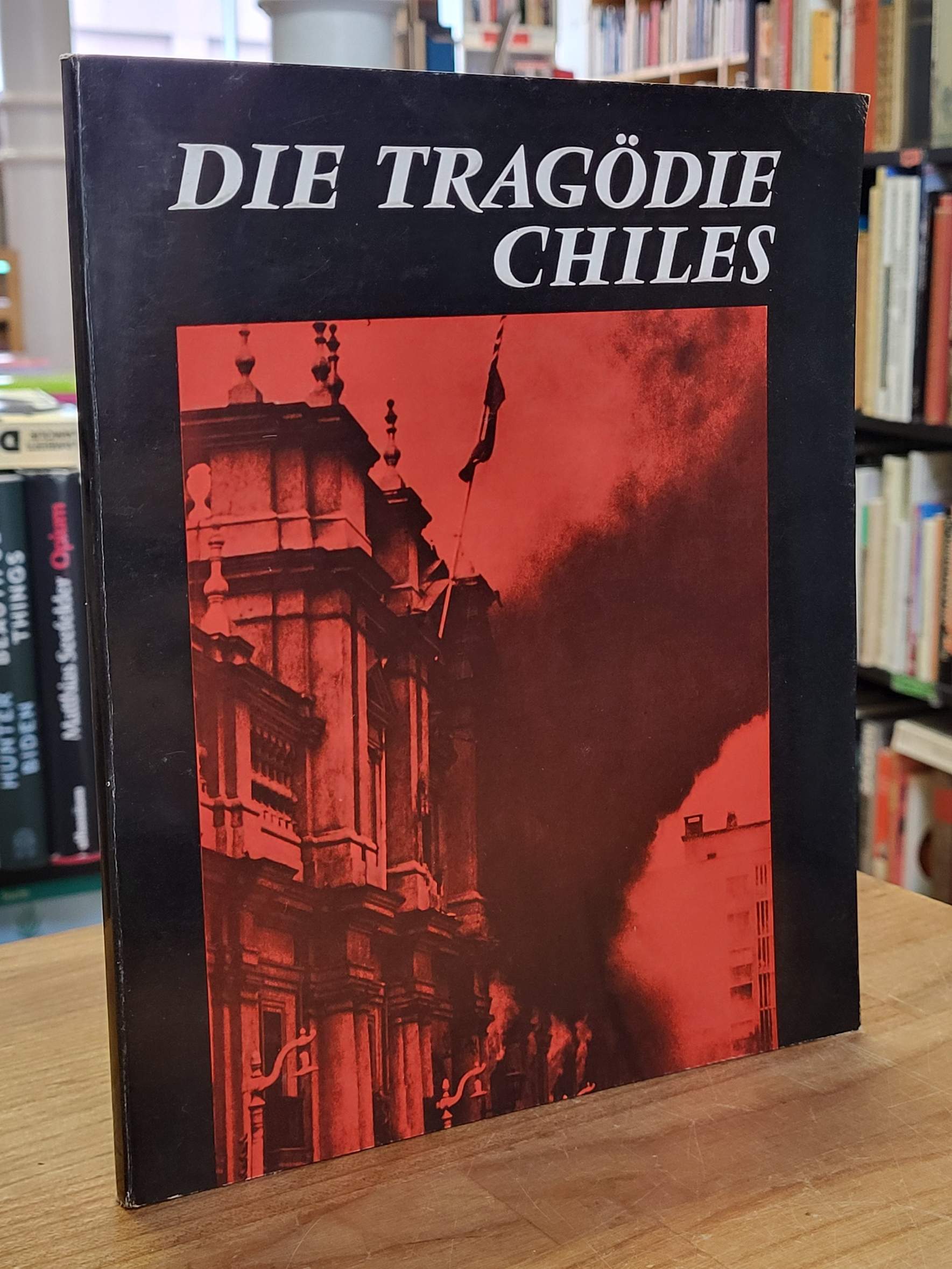 Chile / Genrich Borowik, Die Tragödie Chiles – Schwarzbuch über die Verbrechen d