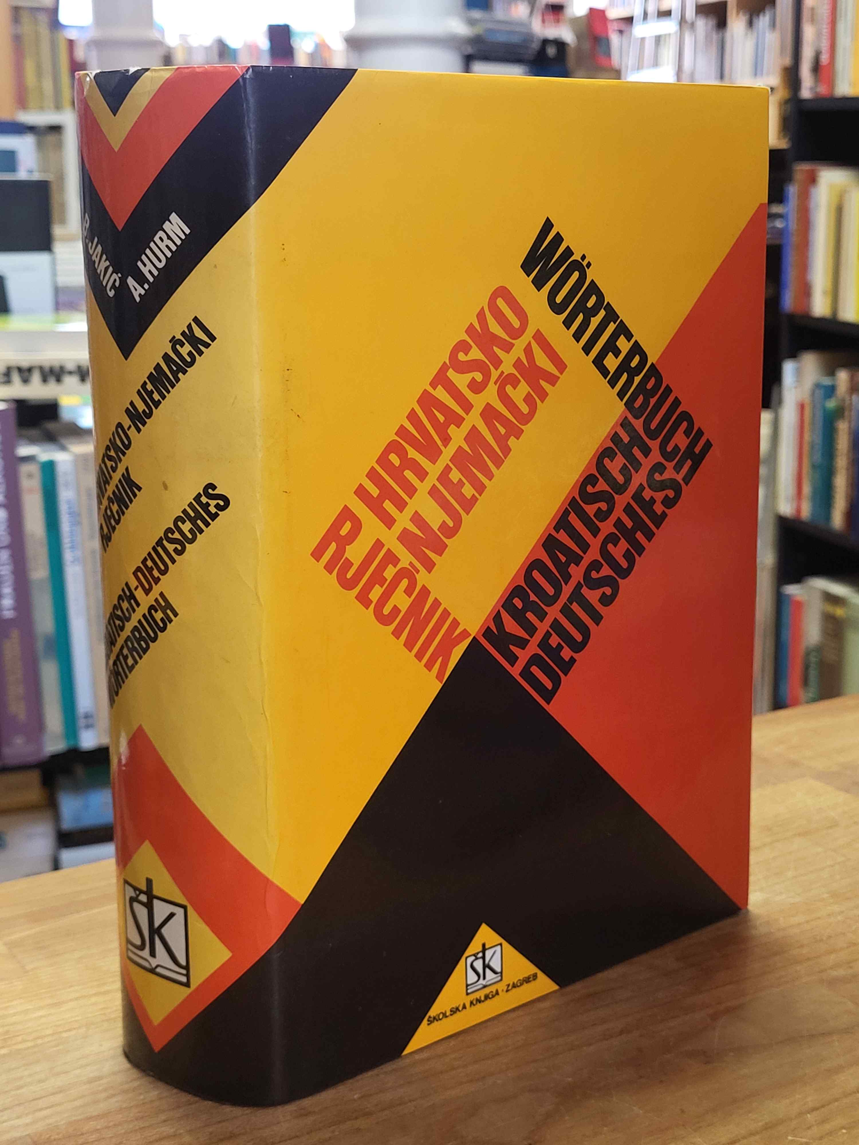 Njemacko-hrvatski rjecnik – Deutsch-kroatisches Wörterbuch