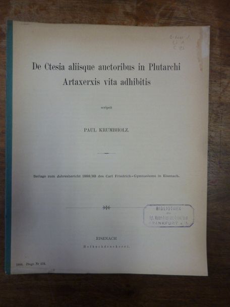 Fritsch, De Ctesia aliisque auctoribus in Plutarchi Artaxerxis vita adhibitis,