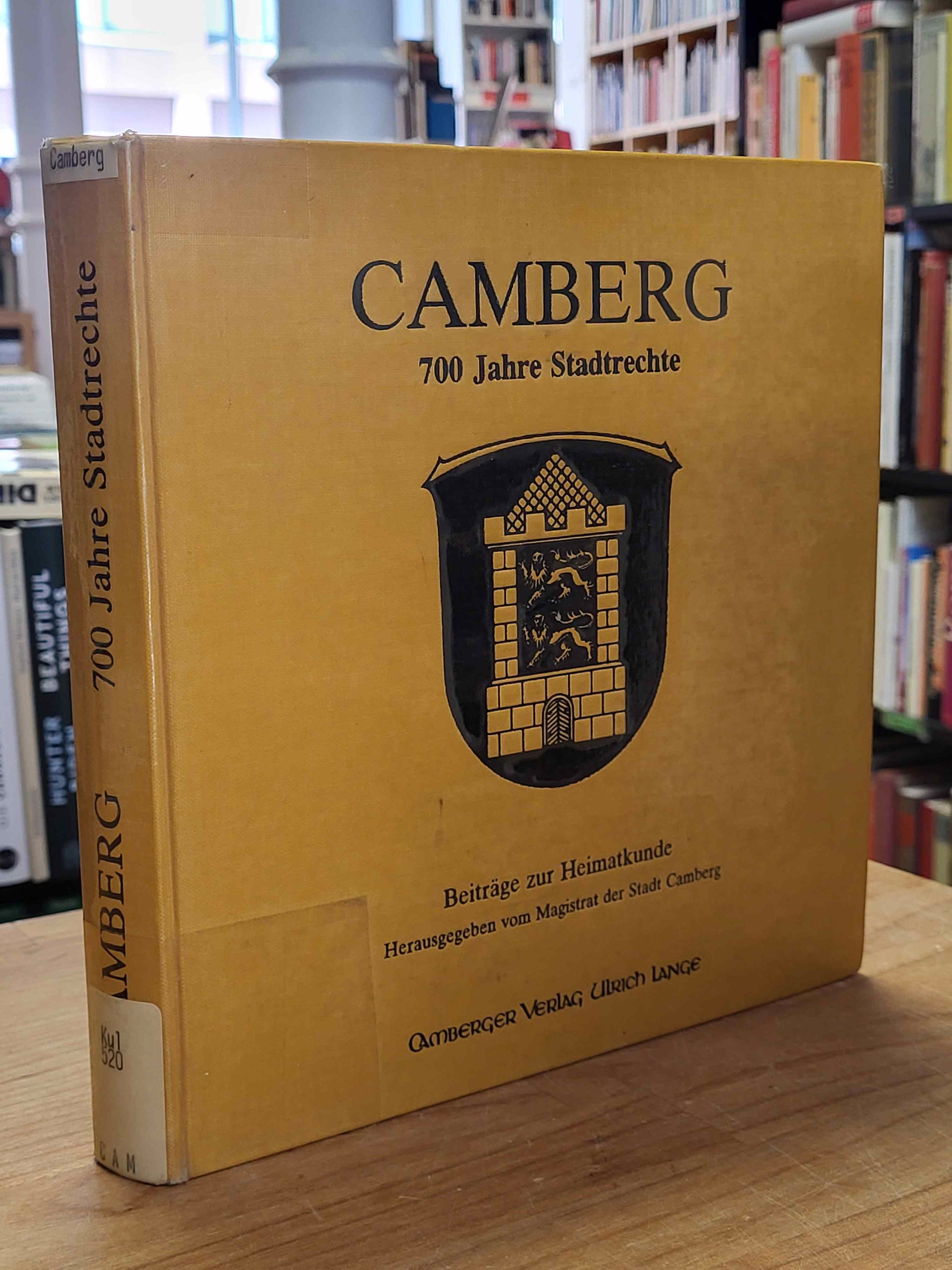 Camberg / Magistrat d. Stadt Camberg (Hrsg.), Camberg – 700 Jahre Stadtrechte – Camberg / Magistrat d. Stadt Camberg (Hrsg.), Camberg – 700 Jahre Stadtrechte –