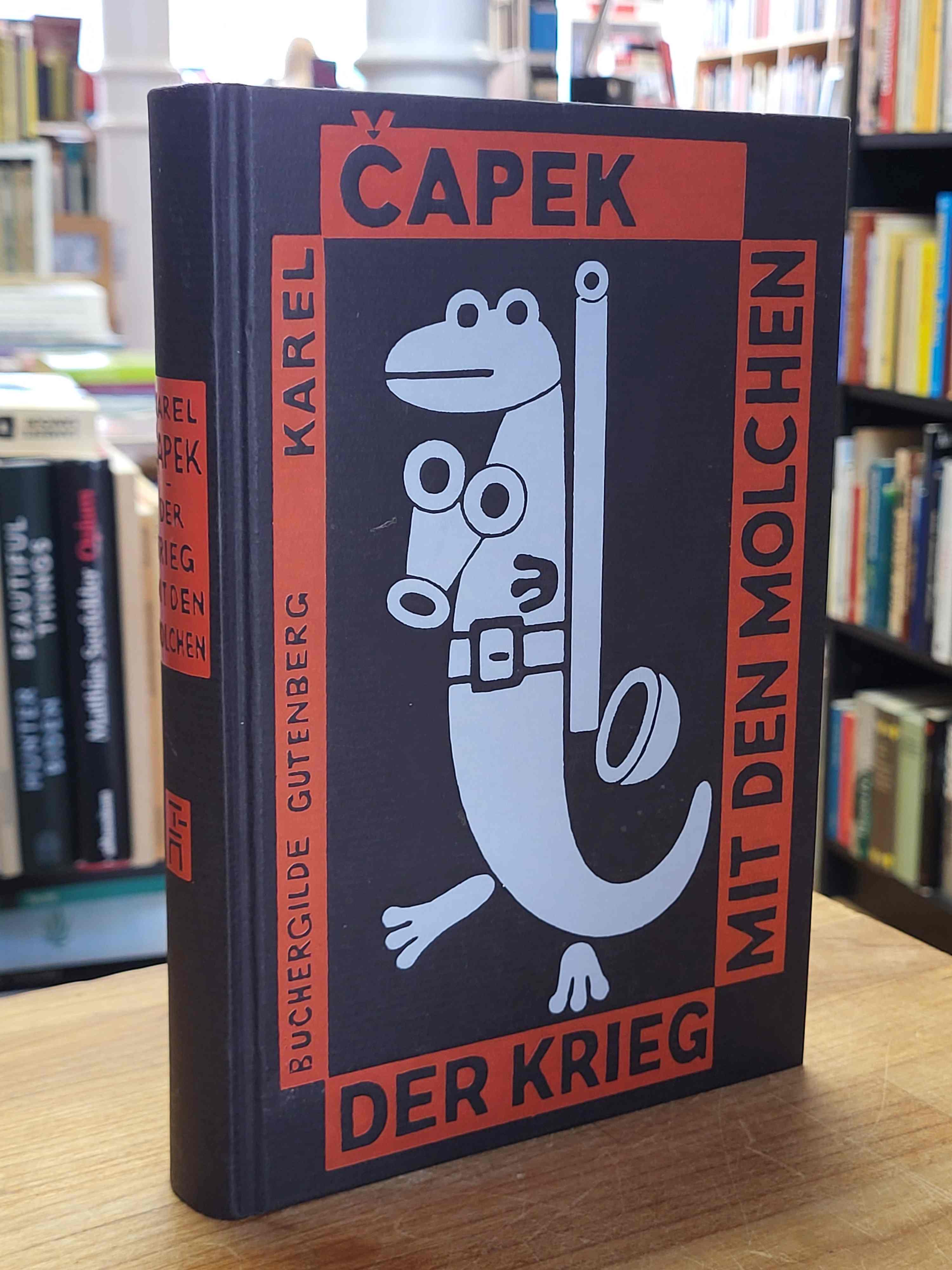 Capek, Der Krieg mit den Molchen – Roman, Capek, Der Krieg mit den Molchen – Roman,