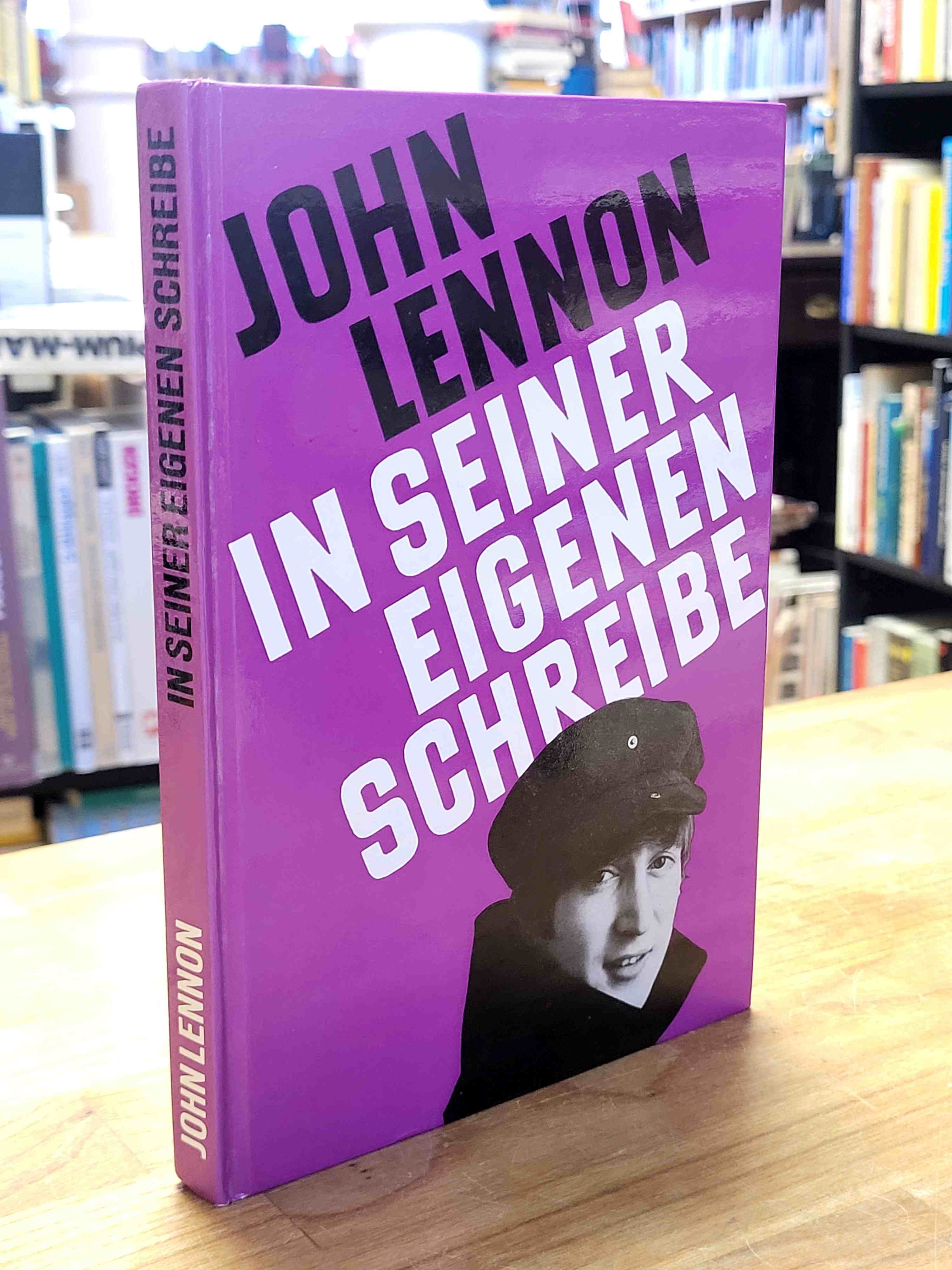 Beatles / John Lennon, In seiner eigenen Schreibe, Beatles / John Lennon, In seiner eigenen Schreibe,