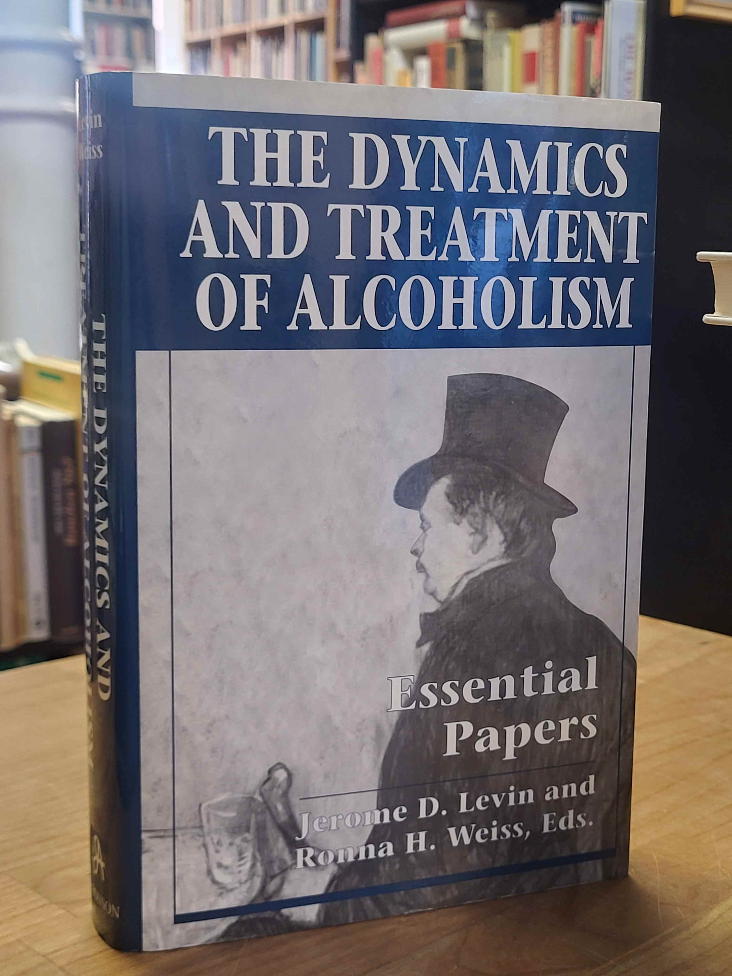 Washton, The Dynamics and Treatment of Alcoholism – Essential Papers, Washton, The Dynamics and Treatment of Alcoholism – Essential Papers,