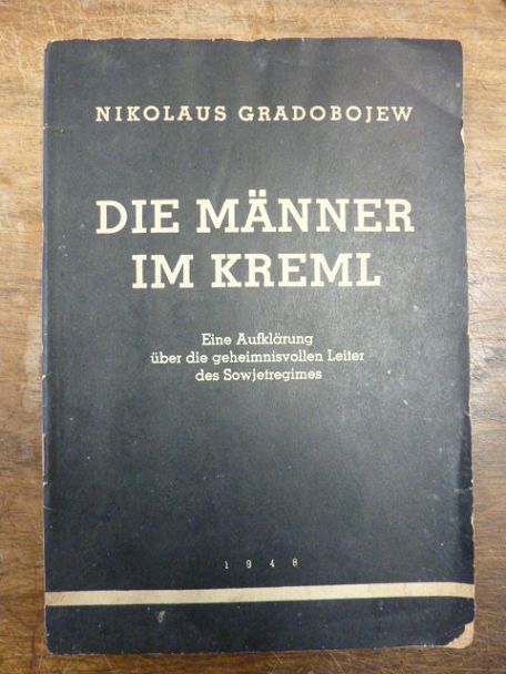 Gradobojew, Die Männer im Kreml – Eine Aufklärung über die geheimnisvollen Leite Gradobojew, Die Männer im Kreml – Eine Aufklärung über die geheimnisvollen Leite