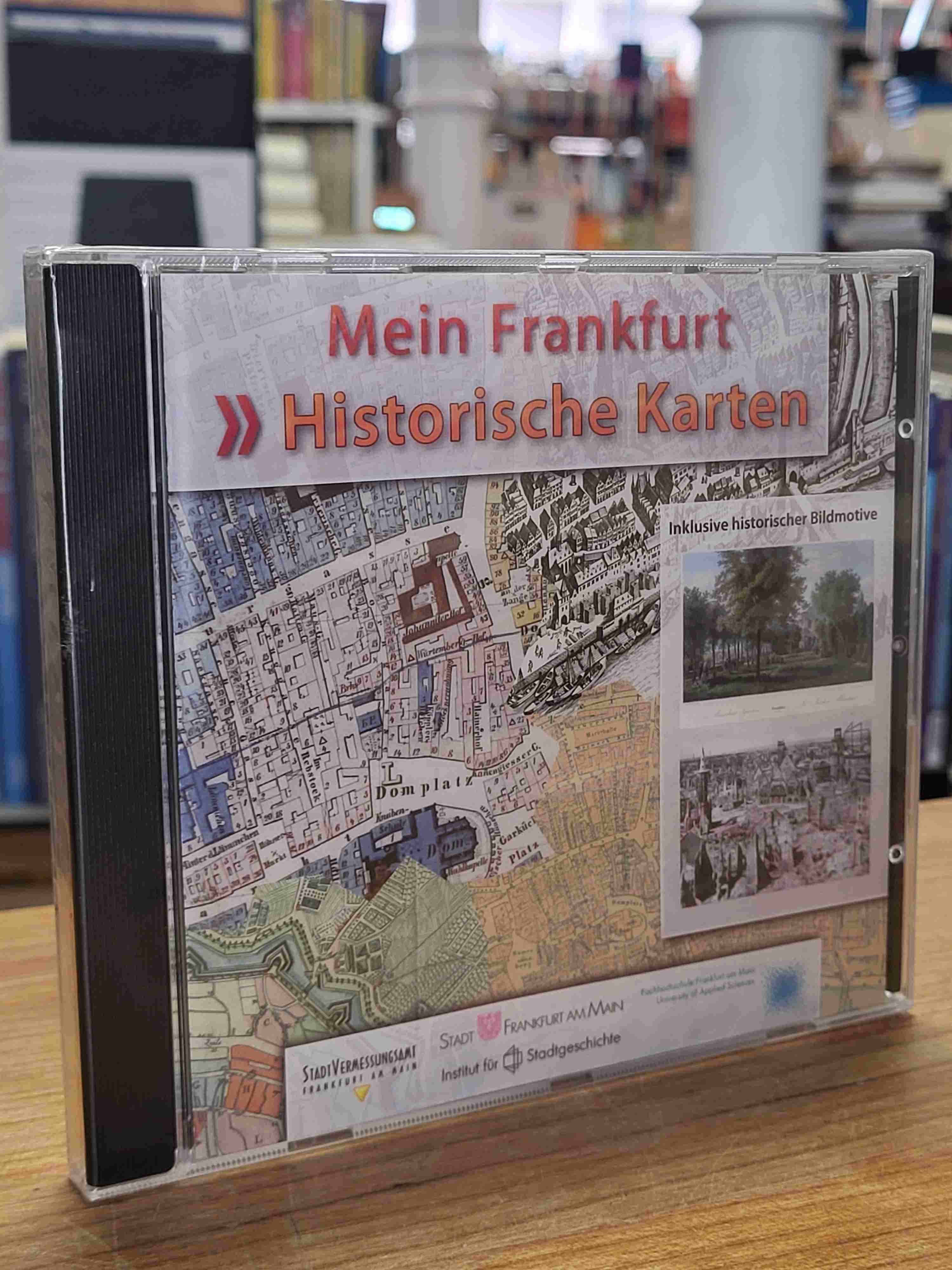 Mein Frankfurt – Historische Karten – Inklusive historische Bildmotive,“ Hg. Ins