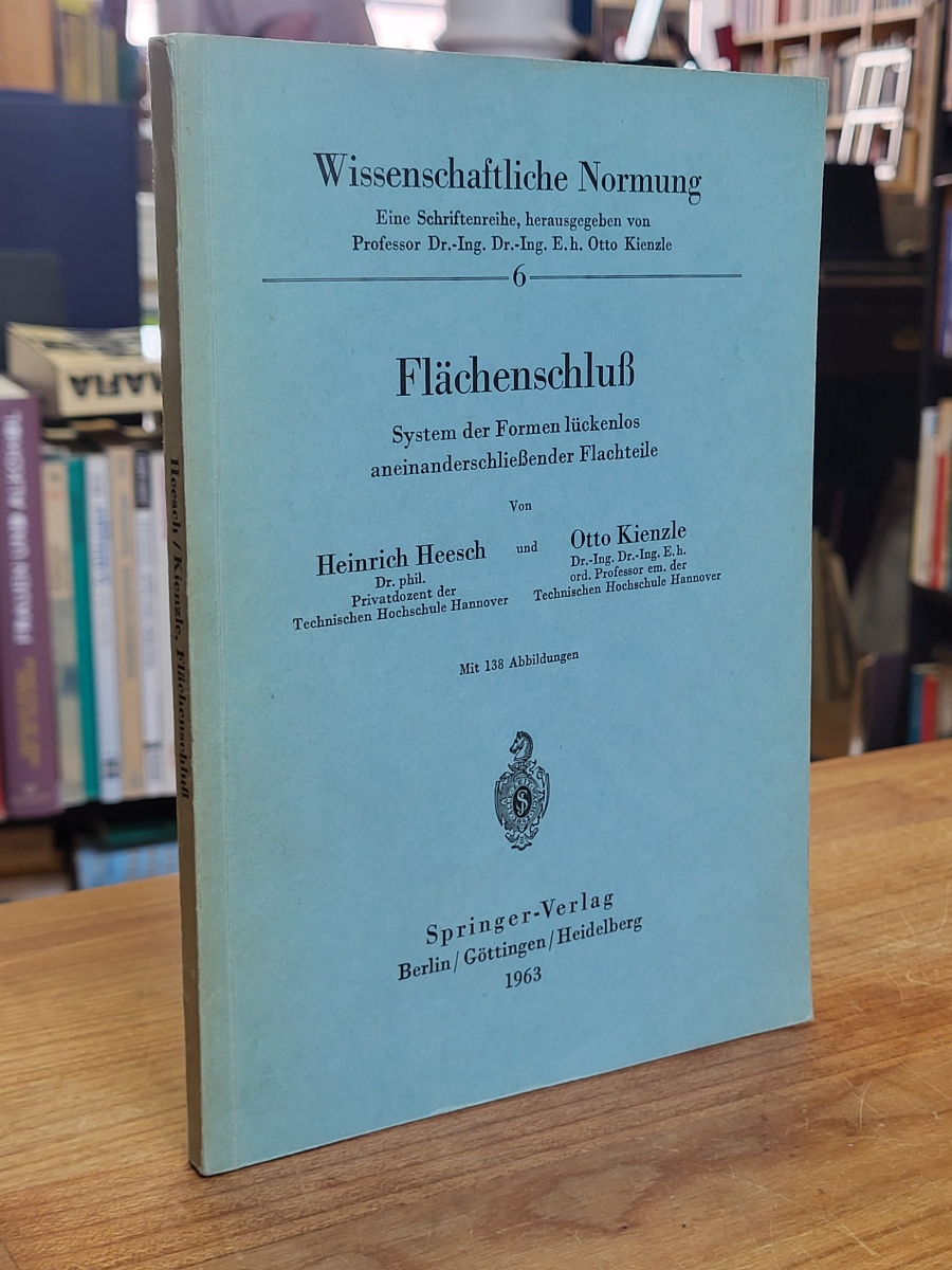 Heesch, Flächenschluß – System der Formen lückenlos aneinanderschließender Flach Heesch, Flächenschluß – System der Formen lückenlos aneinanderschließender Flach