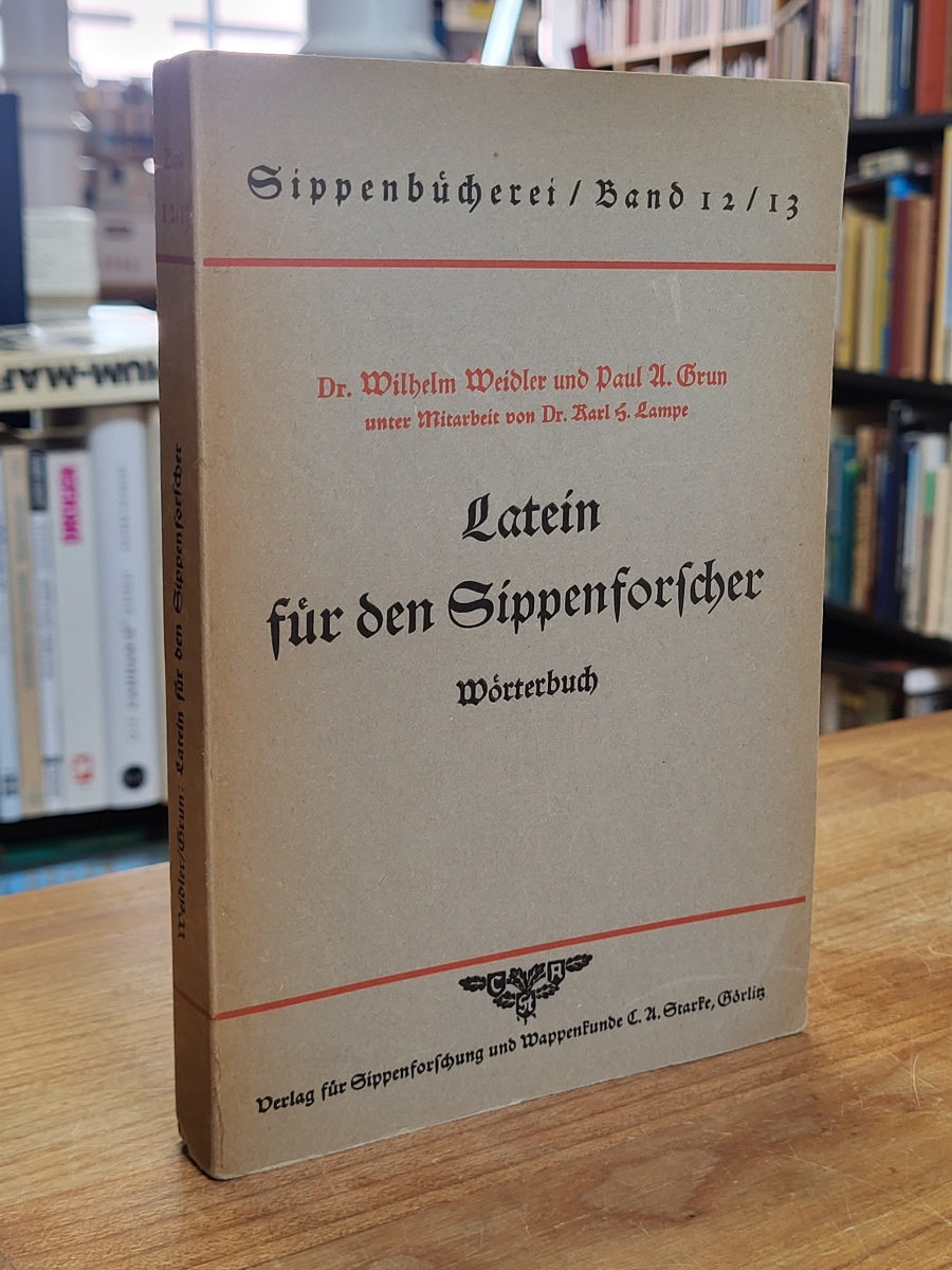 Latein / Wilhelm Weidler / Paul A. Grun, Latein für den Sippenforscher – Wörterb Latein / Wilhelm Weidler / Paul A. Grun, Latein für den Sippenforscher – Wörterb