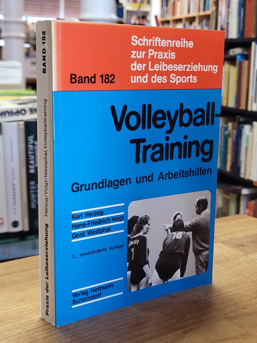 Herzog, Volleyball-Training – Grundlagen und Arbeitshilfen für das Training und Herzog, Volleyball-Training – Grundlagen und Arbeitshilfen für das Training und