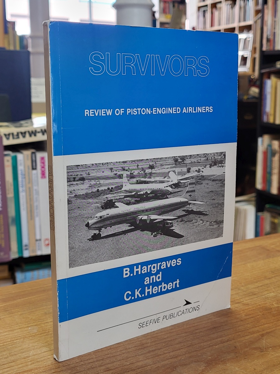 Survivors – Review of Piston-Engined Airliners, Survivors – Review of Piston-Engined Airliners,